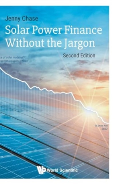 Book cover of: Solar Power Finance Without The Jargon. By: Jenny Chase