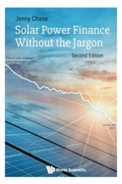 Book cover of: Solar Power Finance Without The Jargon. By: Jenny Chase