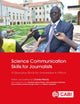 Book cover of: Science Communication Skills for Journalists. By: Charles Wendo