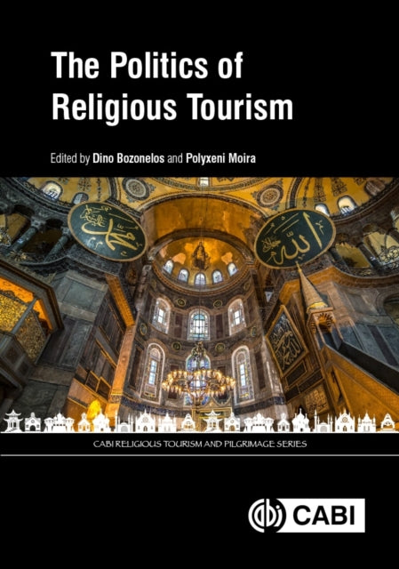 Book cover of: Politics of Religious Tourism. By: Dino Bozonelos