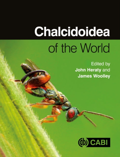 Book cover of: Chalcidoidea of the World. By: John Heraty
