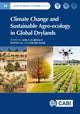 Book cover of: Climate Change and Sustainable Agro-ecology in Global Drylands. By: Adel El-Beltagy