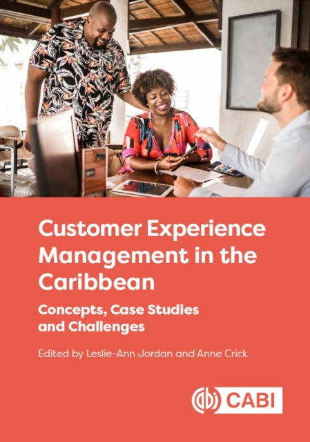 Book cover of: Customer Experience Management in the Caribbean. By: Leslie-Ann Jordan