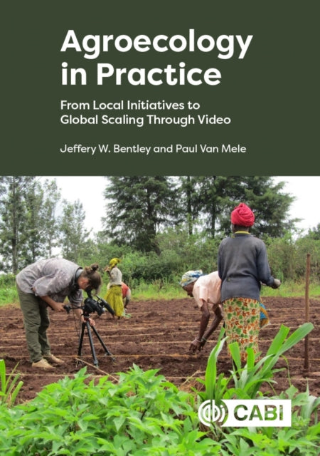 Book cover of: Agroecology in Practice. By: Jeffrey W. Bentley