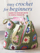 Easy Crochet for Beginners, Learn to Crochet with 35 Simple Projects 9781800651821 Nicki Trench