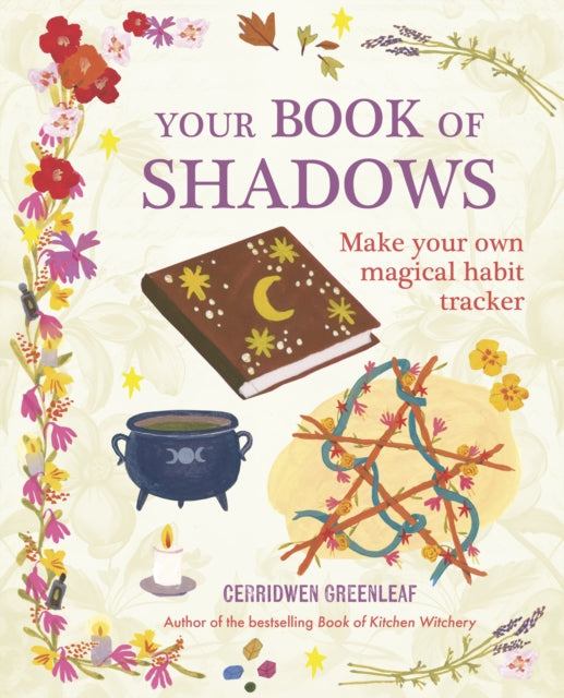 Book cover of: Your Book of Shadows. By: Cerridwen Greenleaf