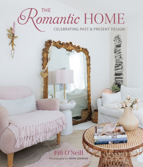 Book cover of: Romantic Home. By: Fifi O'Neill