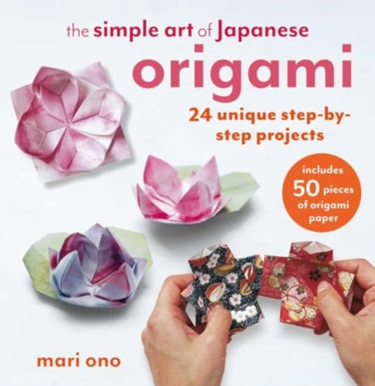 Book cover of: Simple Art of Japanese Origami. By: Mari Ono