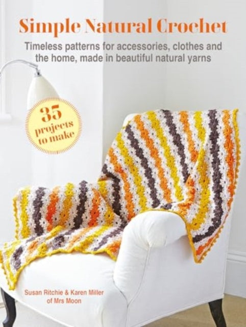 Book cover of: Simple Natural Crochet: 35 projects to make. By: Susan Ritchie