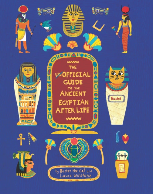 Book cover of: Unofficial Guide to the Ancient Egyptian Afterlife. By: Sophe Berger
