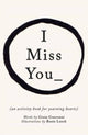 Book cover of: I Miss You. By: Gioia Guerzoni