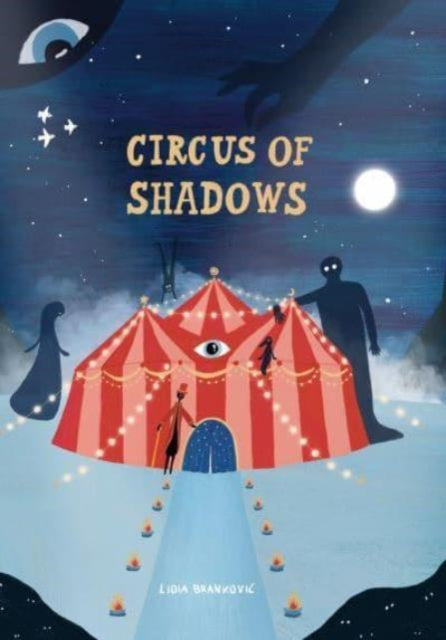 Book cover of: Circus of Shadows. By: Lidia Brankovic