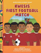 Book cover of: Kwesi's First Football Match. By: Leanne Armstrong