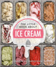 Book cover of: Little Book About Ice Cream. By: Orange Hippo!