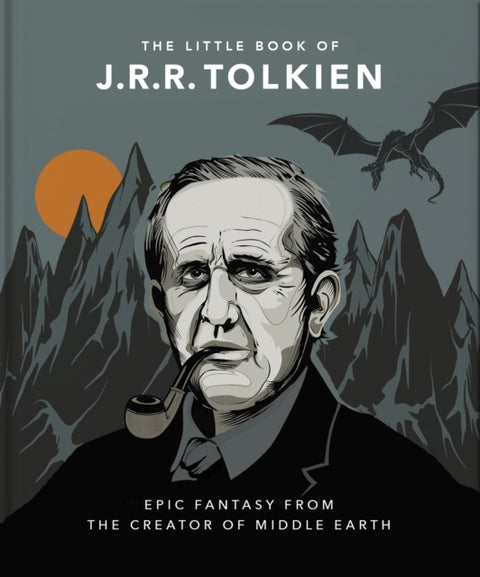 Little Book of J.R.R. Tolkien, Wit and Wisdom from the creator of Middle Earth