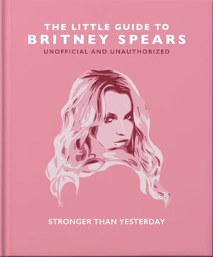 The Little Guide to Britney Spears
