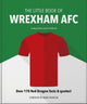 Book cover of: Little Book of Wrexham AFC. By: Pearson, Mark