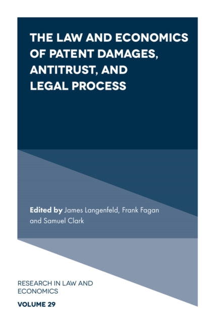Book cover of: Law and Economics of Patent Damages, Antitrust, and Legal Process. By: James Langenfeld