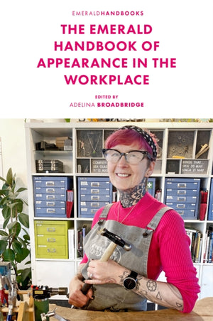 Emerald Handbook of Appearance in the Workplace