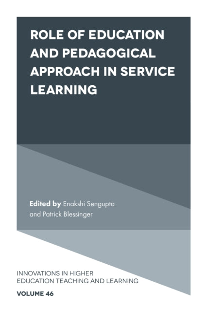 Book cover of: Role of Education and Pedagogical Approach in Service Learning. By: Enakshi Sengupta
