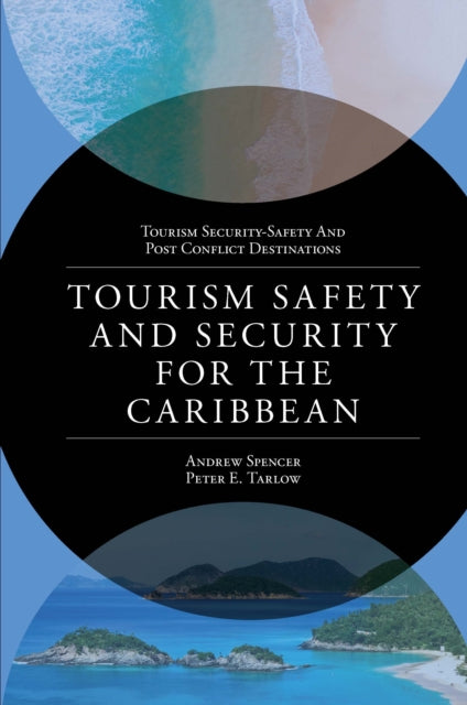 Book cover of: Tourism Safety and Security for the Caribbean. By: Andrew Spencer