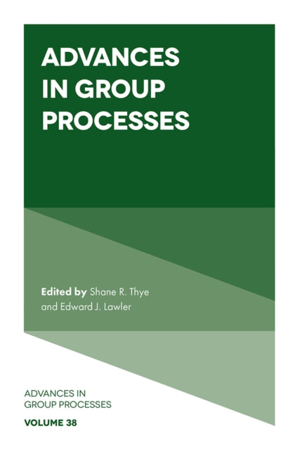 Book cover of: Advances in Group Processes. By: Shane R. Thye