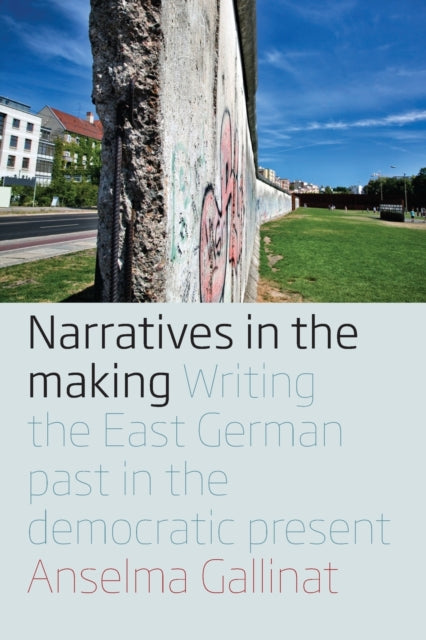 Book cover of: Narratives in the Making. By: Anselma Gallinat