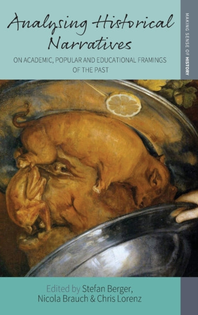 Book cover of: Analysing Historical Narratives. By: Stefan Berger