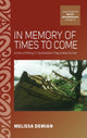 Book cover of: In Memory of Times to Come. By: Melissa Demian