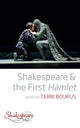Book cover of: Shakespeare and the First Hamlet. By: BOURUS, TERRI