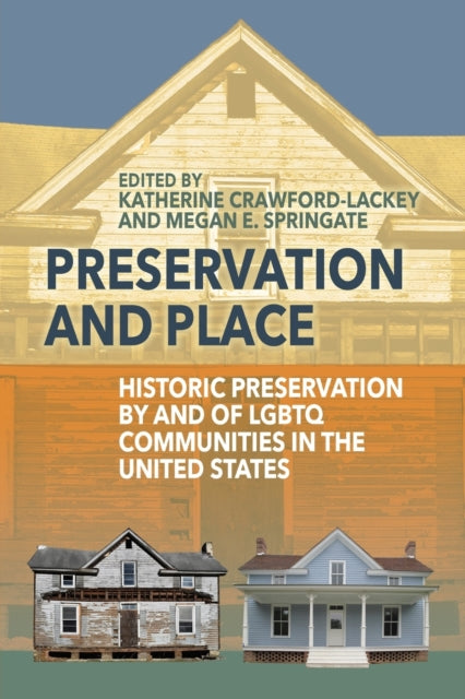 Book cover of: Preservation and Place. By: Katherine Crawford-Lackey