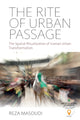 Book cover of: Rite of Urban Passage. By: Reza Masoudi