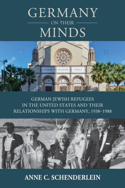 Book cover of: Germany On Their Minds. By: Anne C. Schenderlein