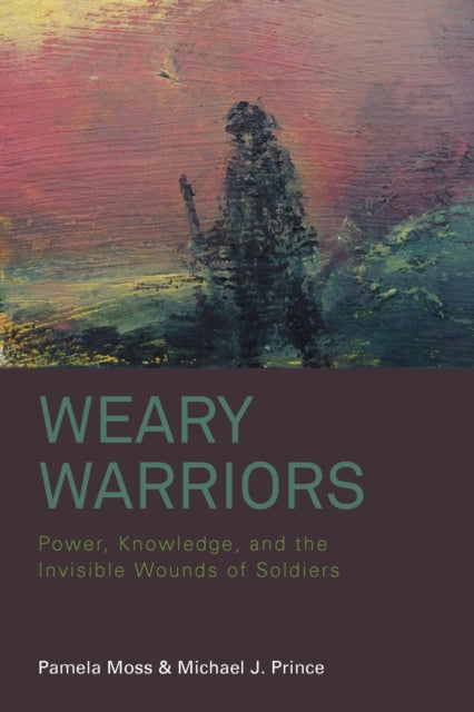 Book cover of: Weary Warriors. By: Pamela Moss