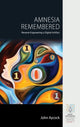 Book cover of: Amnesia Remembered. By: John Aycock