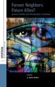 Book cover of: Former Neighbors, Future Allies?. By: A. Dana Weber