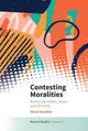 Book cover of: Contesting Moralities. By: Iliana Sarafian