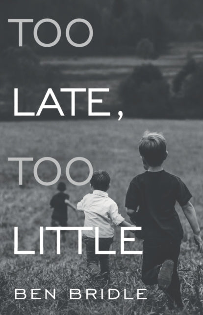 Book cover of: Too Late, Too Little. By: John Gregory
