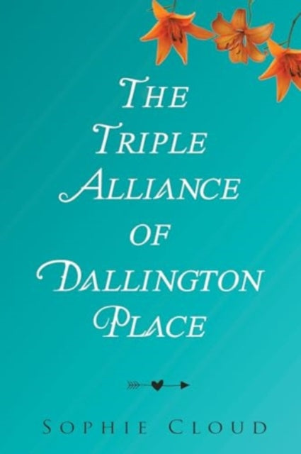Book cover of: Triple Alliance of Dallington Place