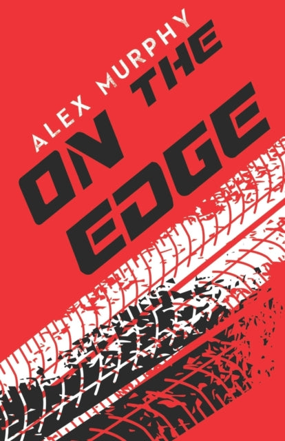 Book cover of: On The Edge. By: Alex Murphy