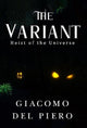 Book cover of: Variant -- Heist of the Universe. By: Giacomo Del Piero