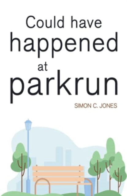 Book cover of: Could Have Happened at parkrun
