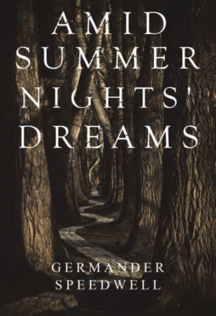 Book cover of: Amid Summer Nights' Dreams