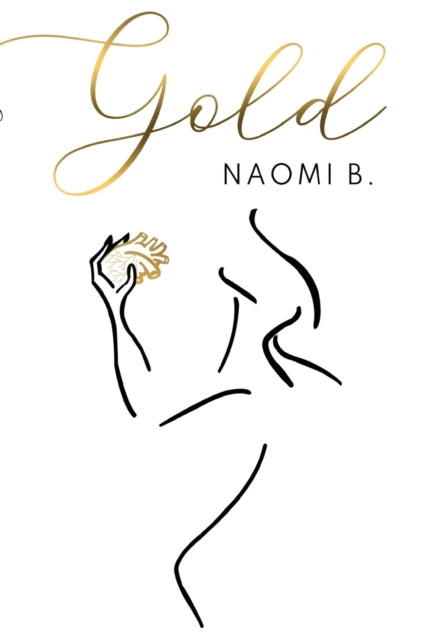 Book cover of: Gold. By: Naomi B