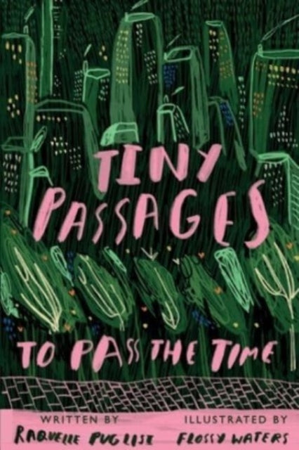 Book cover of: Tiny Passages to Pass the Time