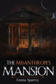 Book cover of: Misanthrope's Mansion