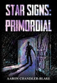 Book cover of: Star Signs: Primordial