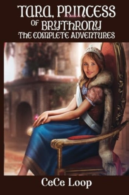Book cover of: Tara, Princess of Brythrony The Complete Adventures