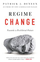 Book cover of: Regime Change. By: Patrick Deneen