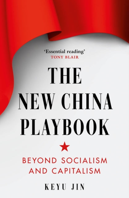 New China Playbook, Beyond Socialism and Capitalism 9781800753860 Keyu Jin